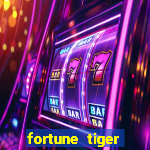 fortune tiger aposta de 1 real